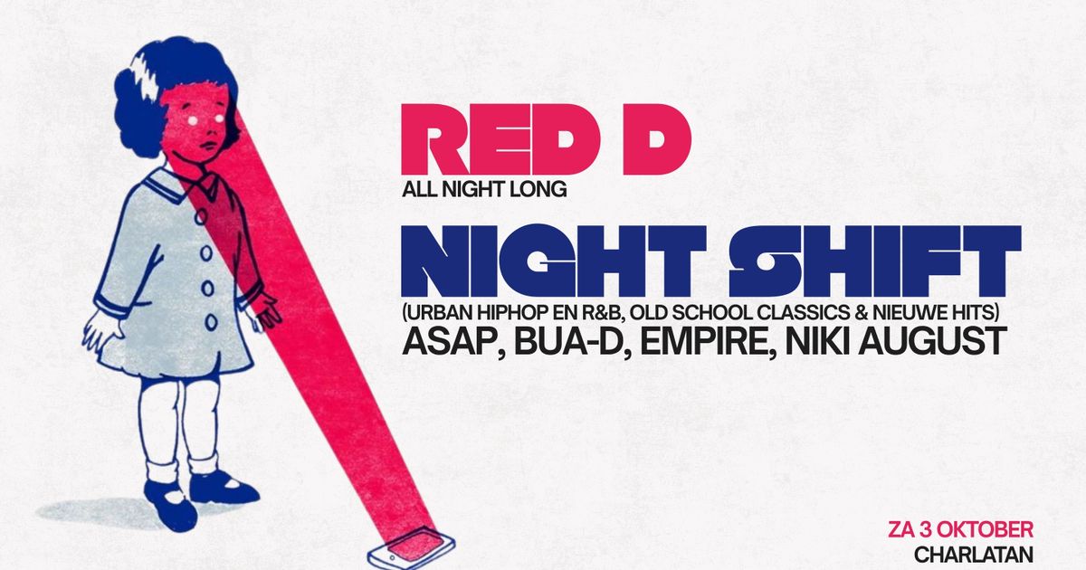 Imagen de la fuente — Red D | NIGHT SHIFT — Red D | Asap, Bua-D, Empire, Niki August