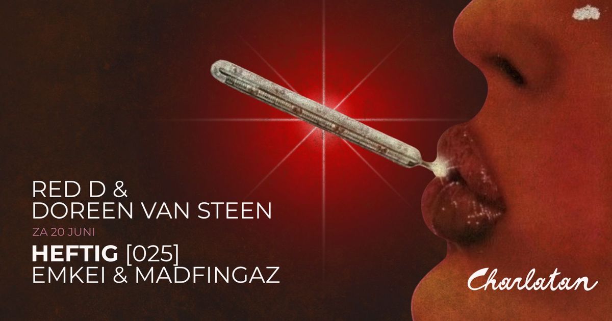 Red D & Doreen Van Steen | HEFTIG [025] — Red D & Doreen Van Steen | Emkei & Madfingaz